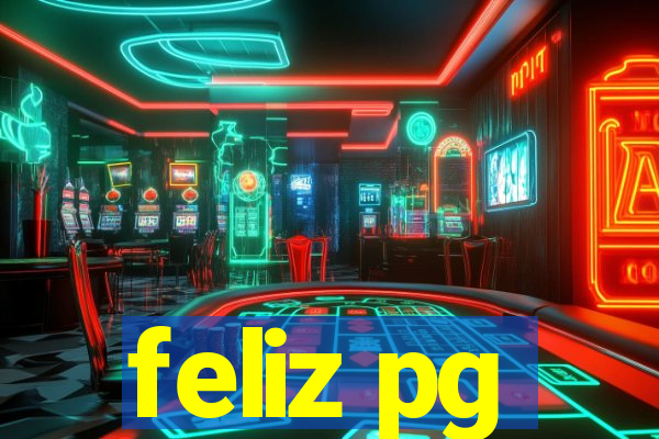 feliz pg